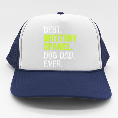 Brittany Spaniel Dog Dad Fathers Day Dog Lovers Trucker Hat