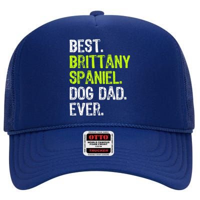 Brittany Spaniel Dog Dad Fathers Day Dog Lovers High Crown Mesh Back Trucker Hat