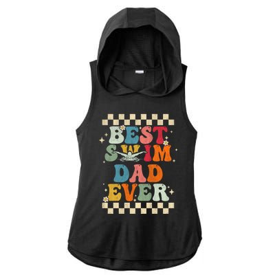 Best Swim Dad Ever Retro Groovy Gift Swimming Dad Gift Ladies PosiCharge Tri-Blend Wicking Draft Hoodie Tank