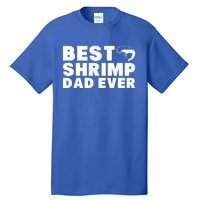 Best Shrimp Dad Ever Gift Vintage Style Gift Tall T-Shirt