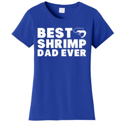 Best Shrimp Dad Ever Gift Vintage Style Gift Women's T-Shirt