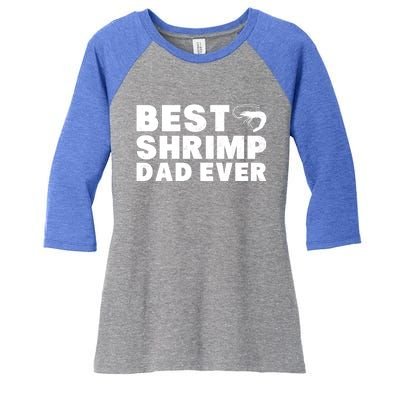 Best Shrimp Dad Ever Gift Vintage Style Gift Women's Tri-Blend 3/4-Sleeve Raglan Shirt