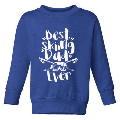 Best Skiing Dad Ever Skier Ski Father Daddy Papa Father's Cute Gift Toddler Sweatshirt