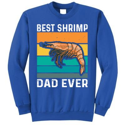 Best Shrimp Dad Ever Quote Shrimp Dad Great Gift Sweatshirt