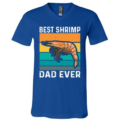 Best Shrimp Dad Ever Quote Shrimp Dad Great Gift V-Neck T-Shirt