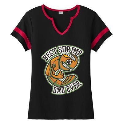 Best Shrimp Dad Ever Gift Ladies Halftime Notch Neck Tee