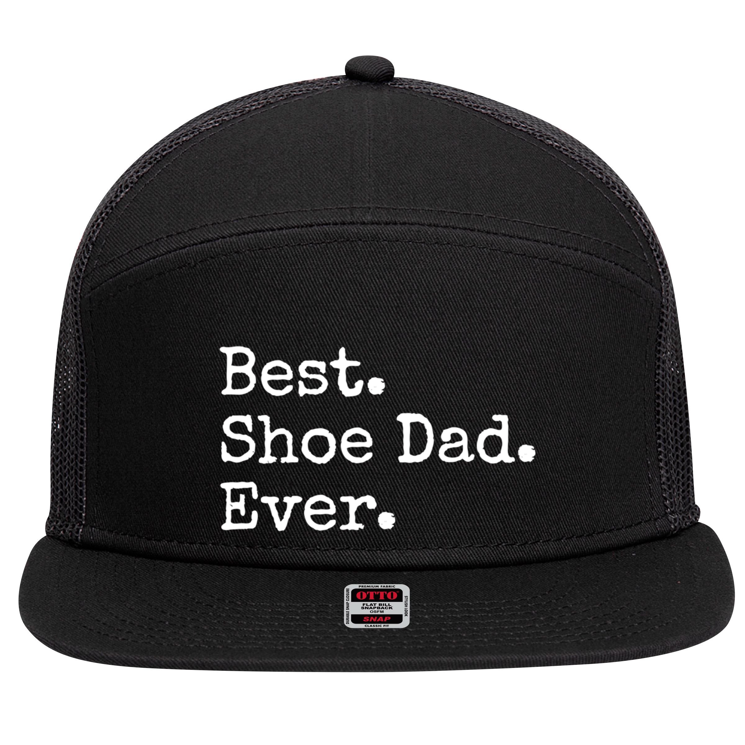 Best Shoe Dad Ever Cute Gift 7 Panel Mesh Trucker Snapback Hat