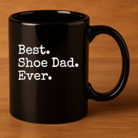 Best Shoe Dad Ever Cute Gift 11oz C Handle Ceramic Mug