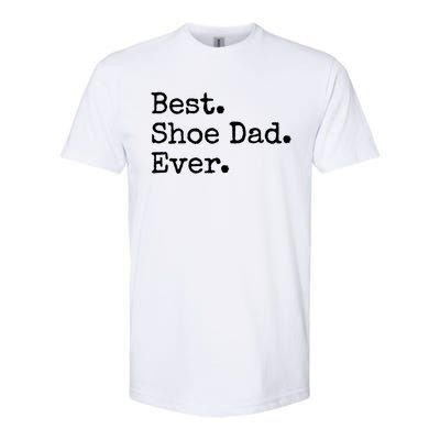 Best Shoe Dad Ever Cute Gift Softstyle® CVC T-Shirt