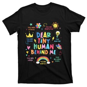 Back Side Dear Tiny Human Behind Me Teacher Appreciation T-Shirt