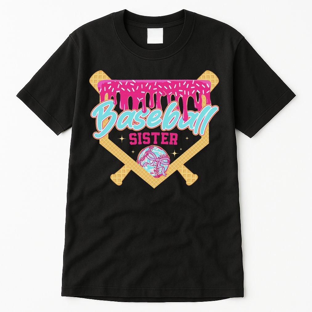 Baseball Sister Drip Ice Cream Baseball Game Day Tall T-Shirt