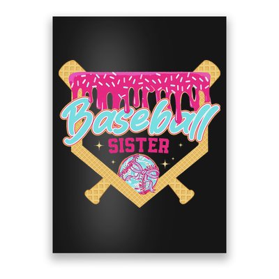 Baseball Sister Drip Ice Cream Baseball Game Day Poster