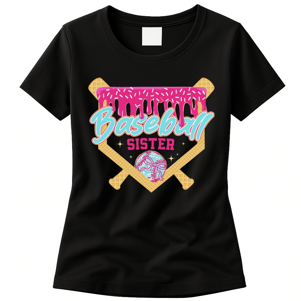 Baseball Sister Drip Ice Cream Baseball Game Day Womens T-Shirt