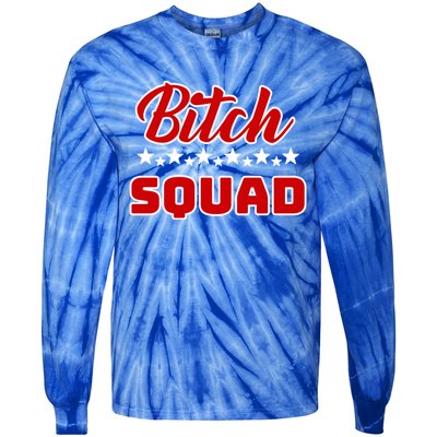 Bitch Squad Design Gift Tie-Dye Long Sleeve Shirt