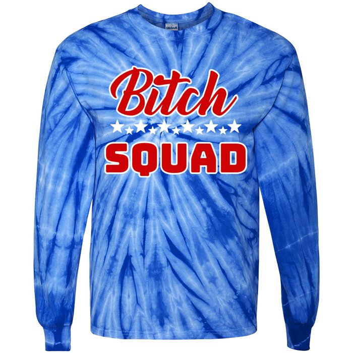 Bitch Squad Design Gift Tie-Dye Long Sleeve Shirt