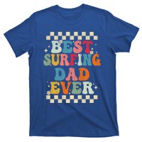 Best Surfing Dad Ever Retro Groovy Gift Surfing Dad Meaningful Gift T-Shirt