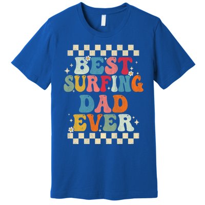 Best Surfing Dad Ever Retro Groovy Gift Surfing Dad Meaningful Gift Premium T-Shirt