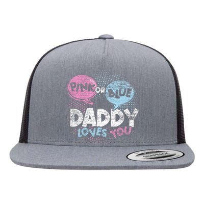 Baby Shower Dad Or Blue Daddy Loves You Gender Reveal Flat Bill Trucker Hat