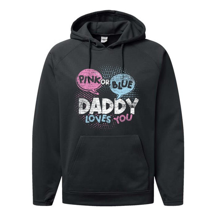 Baby Shower Dad Or Blue Daddy Loves You Gender Reveal Performance Fleece Hoodie