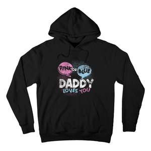 Baby Shower Dad Or Blue Daddy Loves You Gender Reveal Hoodie