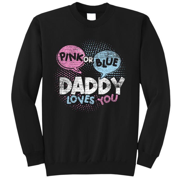 Baby Shower Dad Or Blue Daddy Loves You Gender Reveal Sweatshirt