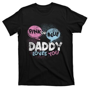 Baby Shower Dad Or Blue Daddy Loves You Gender Reveal T-Shirt