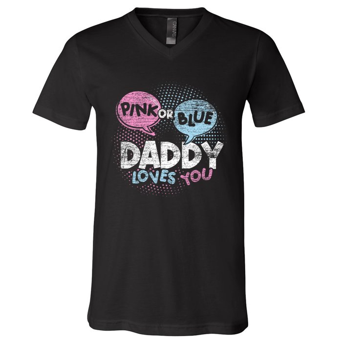 Baby Shower Dad Or Blue Daddy Loves You Gender Reveal V-Neck T-Shirt