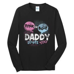 Baby Shower Dad Or Blue Daddy Loves You Gender Reveal Tall Long Sleeve T-Shirt