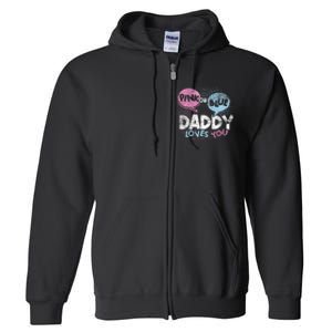 Baby Shower Dad Or Blue Daddy Loves You Gender Reveal Full Zip Hoodie