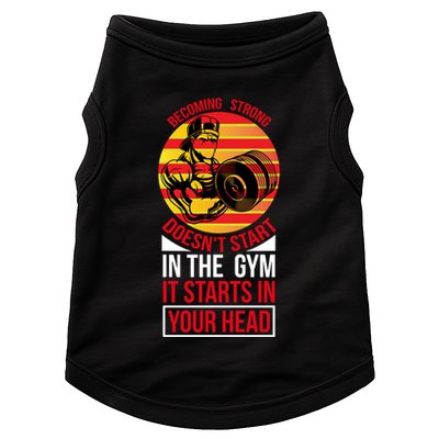 Becoming Strong Doesn T Start In The Gym, It Starts In Your Head Doggie Tank