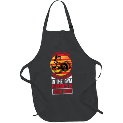Becoming Strong Doesn T Start In The Gym, It Starts In Your Head Apron