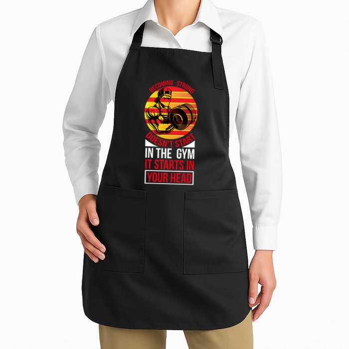 Becoming Strong Doesn T Start In The Gym, It Starts In Your Head Apron