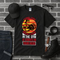 Becoming Strong Doesn T Start In The Gym, It Starts In Your Head Tall T-Shirt