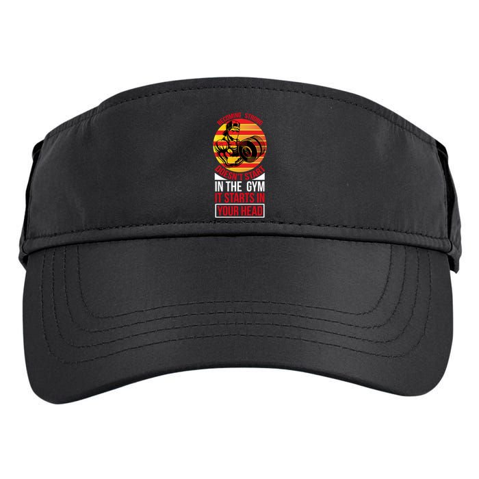 Becoming Strong Doesn T Start In The Gym, It Starts In Your Head Adult Drive Performance Visor