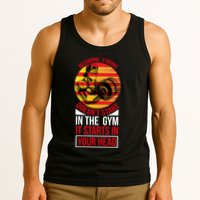 Becoming Strong Doesn T Start In The Gym, It Starts In Your Head Tank Top