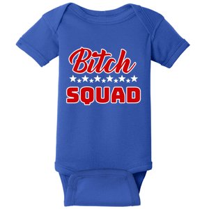 Bitch Squad Design Gift Baby Bodysuit