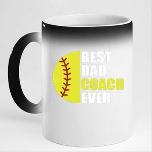 Best Softball Dad Coach Ever Fathers Day Softball Coach Dad 11oz Black Color Changing Mug