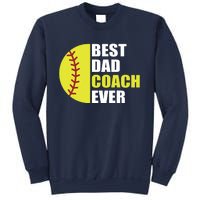 Best Softball Dad Coach Ever Fathers Day Softball Coach Dad Sweatshirt