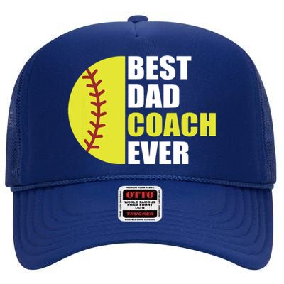 Best Softball Dad Coach Ever Fathers Day Softball Coach Dad High Crown Mesh Back Trucker Hat