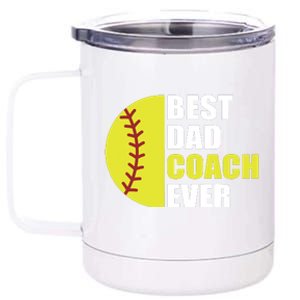 Best Softball Dad Coach Ever Fathers Day Softball Coach Dad 12 oz Stainless Steel Tumbler Cup