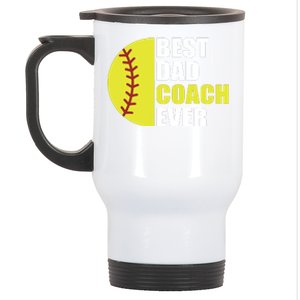 Best Softball Dad Coach Ever Fathers Day Softball Coach Dad Stainless Steel Travel Mug