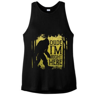 Bigfoot Sasquatch Dude I'm Right Here Funny Men Vintage Ladies PosiCharge Tri-Blend Wicking Tank