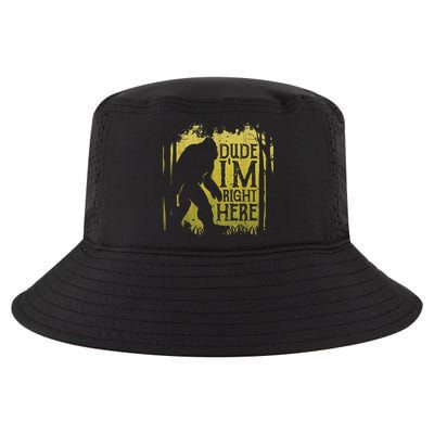 Bigfoot Sasquatch Dude I'm Right Here Funny Men Vintage Cool Comfort Performance Bucket Hat