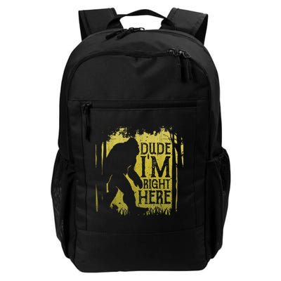 Bigfoot Sasquatch Dude I'm Right Here Funny Men Vintage Backpack