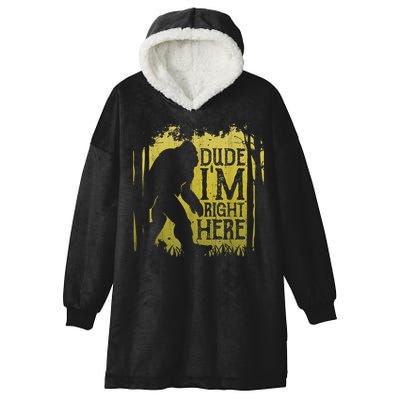 Bigfoot Sasquatch Dude I'm Right Here Funny Men Vintage Hooded Wearable Blanket