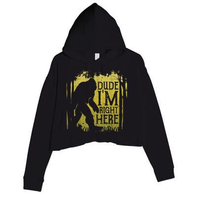 Bigfoot Sasquatch Dude I'm Right Here Funny Men Vintage Crop Fleece Hoodie