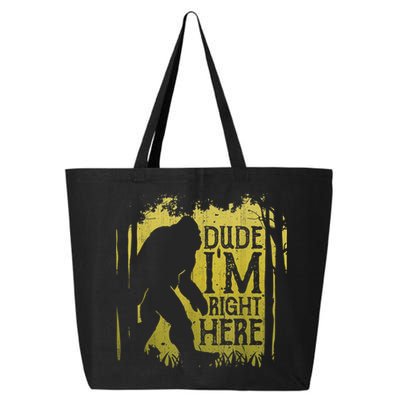Bigfoot Sasquatch Dude I'm Right Here Funny Men Vintage 25L Jumbo Tote