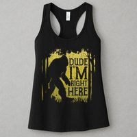 Bigfoot Sasquatch Dude I'm Right Here Funny Men Vintage Womens Tank Top