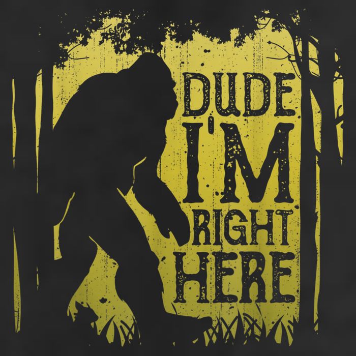 Bigfoot Sasquatch Dude I'm Right Here Funny Men Vintage Hat