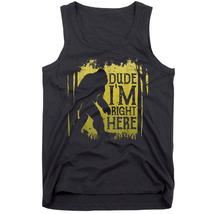 Bigfoot Sasquatch Dude I'm Right Here Funny Men Vintage Tank Top